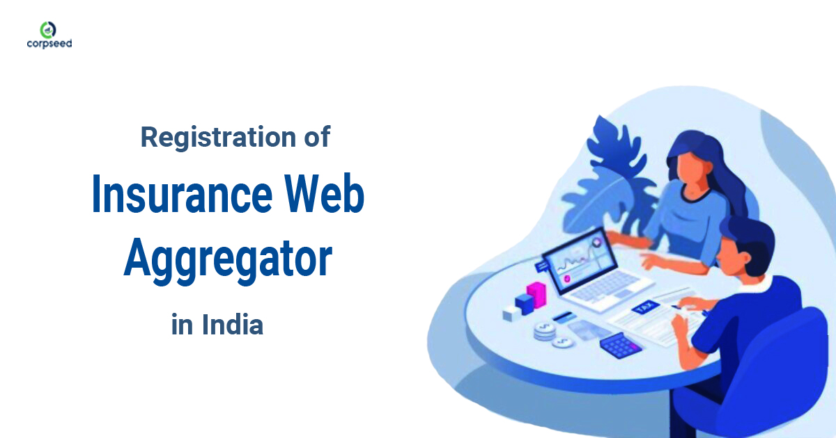 Registration of Insurance Web Aggregator in-India-Corpseed.jpg